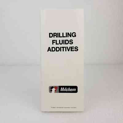 [Booklet] Drilling Fluids Additives, Milchem/Baker International Corp. Co.