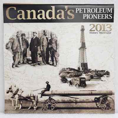 [Calendar] "Canada's Petroleum Pioneers: History Showcase", 2013
