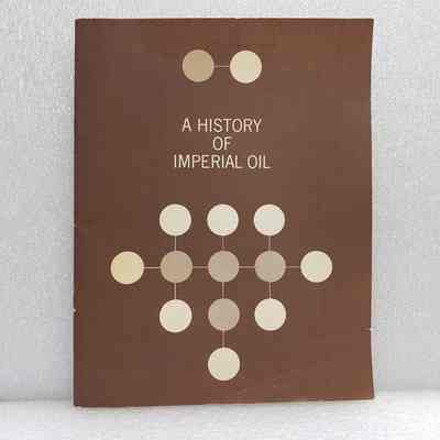 [Booklet] "A History of Imperial Oil", G.A. Purdy, c.1960s