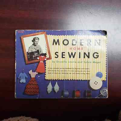PROP [Book] "Modern Home Sewing", Drucella Lawrie and Sylvia Mager, 1952