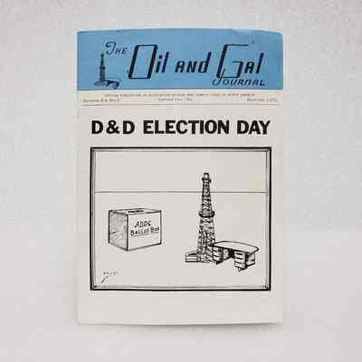 [Periodical] Oil and Gal Journal, "D&D Election Day", Vol.XX No.2 Summer, 1971
