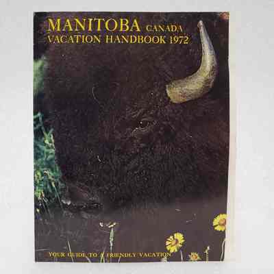 [Book] Manitoba Canada Vacation Handbook 1972: Your Guide to a Friendly Vacation, Cover Only
