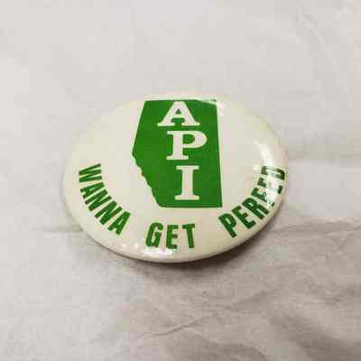 [Button] API, "Wanna Get Perfed", Pinback, White Green