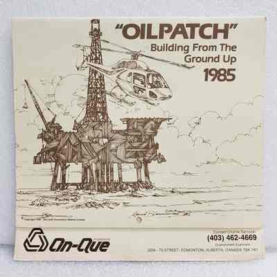 [Calendar]"Oilpatch" Building From The Ground Up, 1985