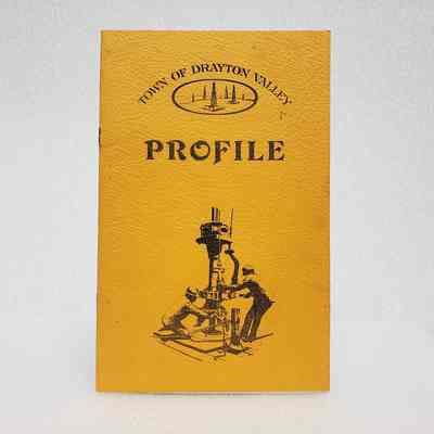 [Booklet] "Town of Drayton Valley" Profile", Yellow, c.1980