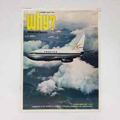[Periodical] Why?, Frontier Airline Magazine, Summer, 1972