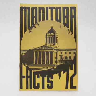 [Booklet] Manitoba Facts '72, Yellow Black, 1972