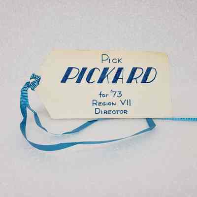 [Tag] "Pick Pickard for '73 Region VII Director", Association of Desk and Derrick Clubs, Blue Ribbon, c.1972
