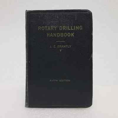 [Book] Rotary Drilling Handbook, 5th Ed., by J.E. Brantly, Inscription, 1952