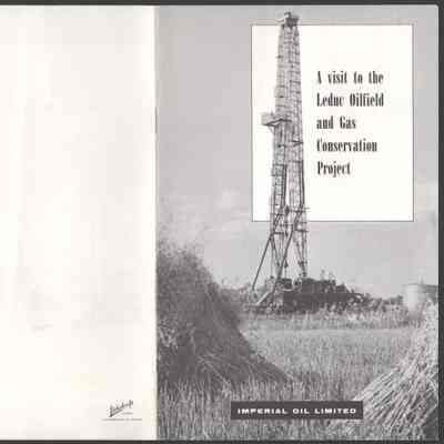 [Booklet] "A Visit to the Leduc No. 1 Gas Conservation Project", Imperial Oil, c.1950s-1960s