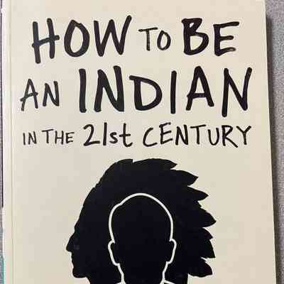 How to Be an Indian in the 21st Century