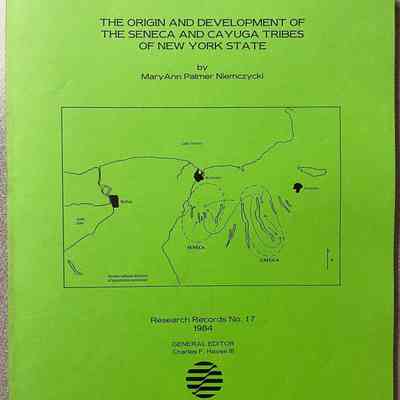 The Origin and Development of The Seneca and Cayuga Tribes of New York State