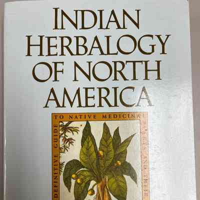 Indian Herbalogy of North America