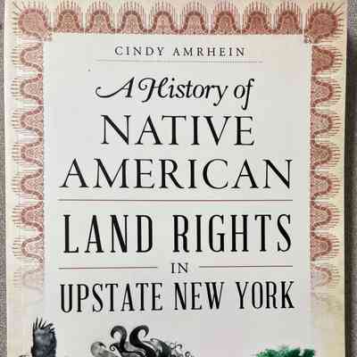 A History of Native American Land Rights in Upstate New York