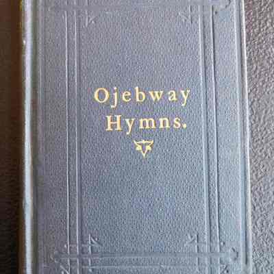 Ojebway Hymns