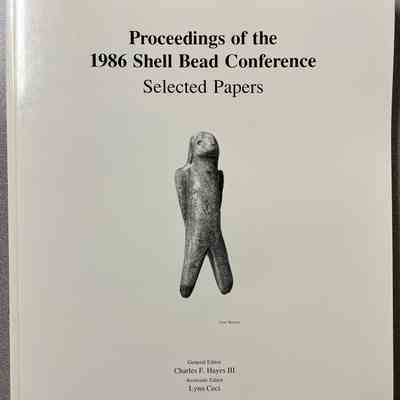 Proceedings of the 1986 Shell Bead Conference: Selected Papers