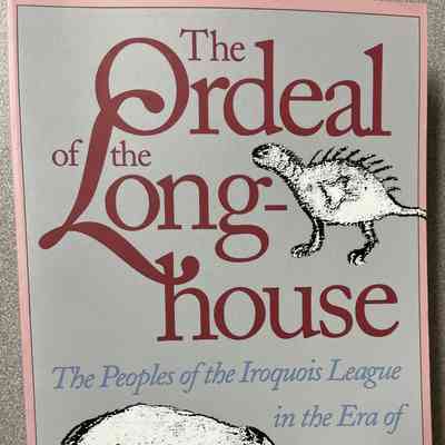 The Ordeal of the Longhouse