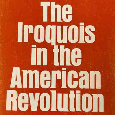 The Iroquois in the American Revolution