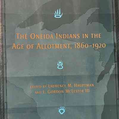 The Oneida Indians in the Age of Allotment