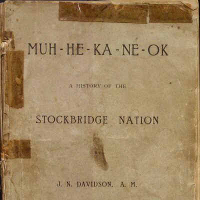 Muh-he-ka-ne-ok: A History of the Stockbridge Nation