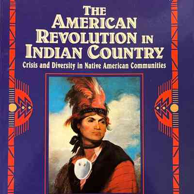 The American Revolution in Indian Country