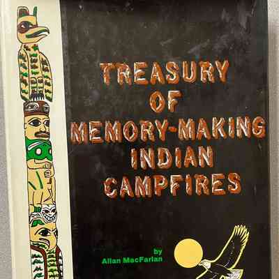 Treasury of Memory-Making Indian Campfires
