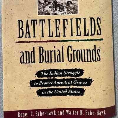 Battlefields and Burial Grounds