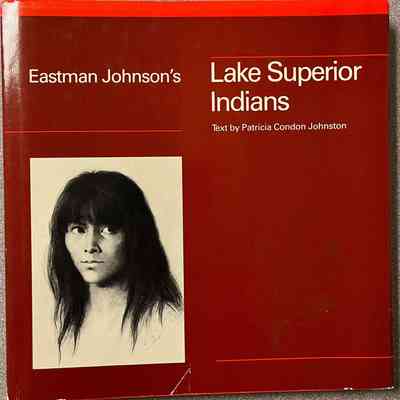 Eastman Johnston's Lake Superior Indians