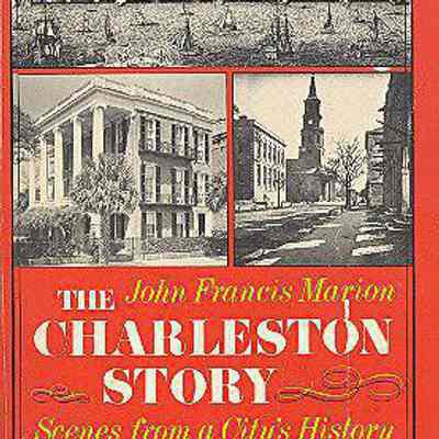 The Charleston Story: Scenes from a City's History