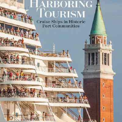 Harboring Tourism: Cruise Ships in Historic Port Communities
