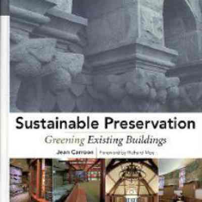 Sustainable Preservation: Greening Existing Buildings