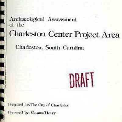 Archaeological Assessment of the Charleston Center Project Area, Charleston, South Carolina [Draft]
