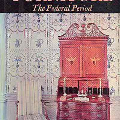 American Furniture: The Federal Period in the Henry Francis du Pont Winterthur Museum