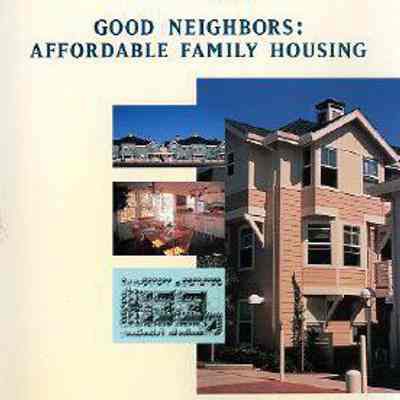 Good Neighbors: Affordable Family Housing
