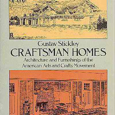 Craftsman Homes: Architecture and Furnishings of the American Arts and Crafts Movement