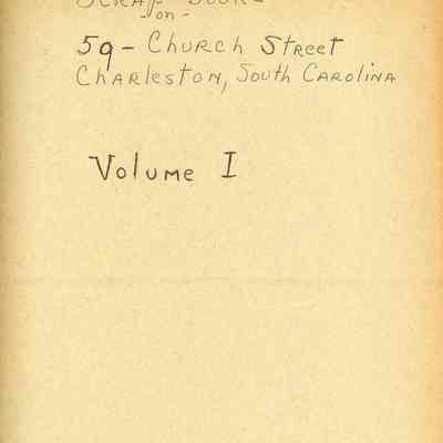 Scrapbook on 59 Church Street, Charleston, South Carolina, Volume I