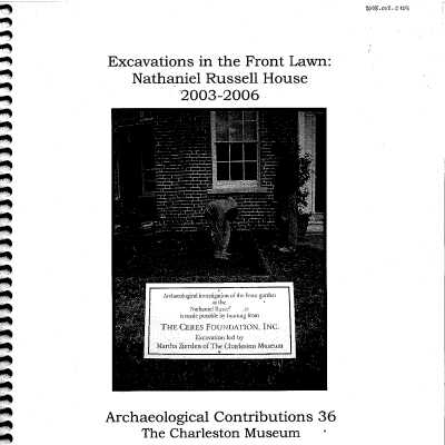 Excavations in the front lawn: Nathaniel Russell House, 2003-2006