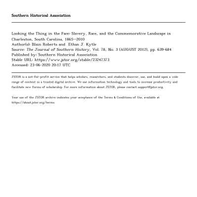 Looking the Thing in the Face: Slavery, Race, and the Commemorative Landscape in Charleston, South Carolina, 1865-2010