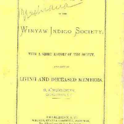 Rules of the Winyaw Indigo Society, with a Short History of the Society, and Lists of Living and Deceased Members