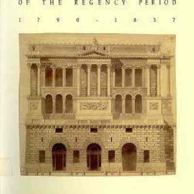 Architectural Drawings of the Regency Period, 1790-1837: From the Drawings Collection of the Royal Institute of British Architects