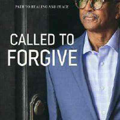 Called to Forgive: The Charleston Church Shooting, a Victim's Husband, and the Path to Healing and Peace