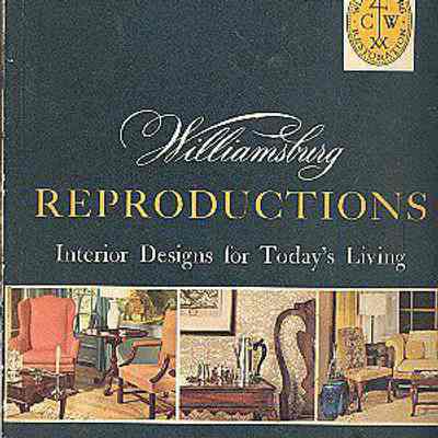 Williamsburg Reproductions: Interior Designs for Today's Living: Craft House, Williamsburg, Virginia.