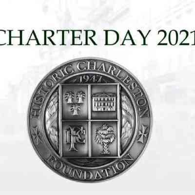 Historic Charleston Foundation Charter Day 2021
