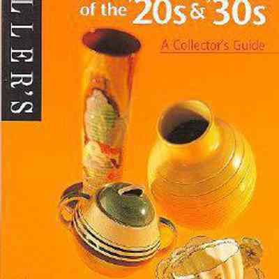 Miller's Ceramics of the '20s & '30s: A Collector's Guide