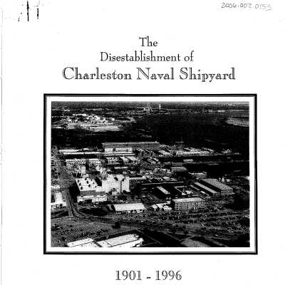 The Disestablishment of Charleston Naval Shipyard, 1901-1996