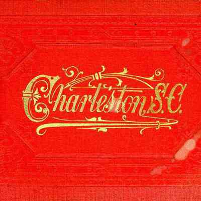 Charleston, S.C. [souvenir album]