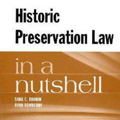Historic Preservation Law in a Nutshell