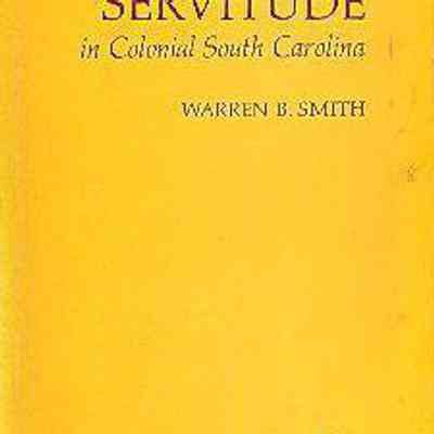 White Servitude in Colonial South Carolina