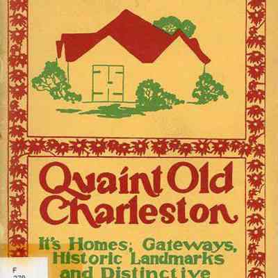 Quaint Old Charleston: America's Most Historic City