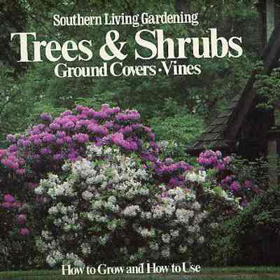 Trees & Shrubs, Ground Covers, Vines